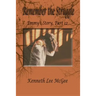 Remember the Struggle: Emmy's Story, Part 12