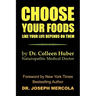 Choose Your Foods Like Your Life Depends on Them