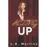 Acting Up: A Sapphic Romance