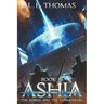 Ashia: The Rebels and The Conquerors