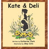 Kate & Deli
