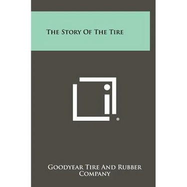 The Story Of The Tire