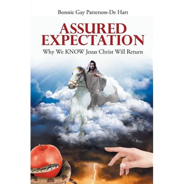 Assured Expectation: Why We KNOW Jesus Christ Will Return