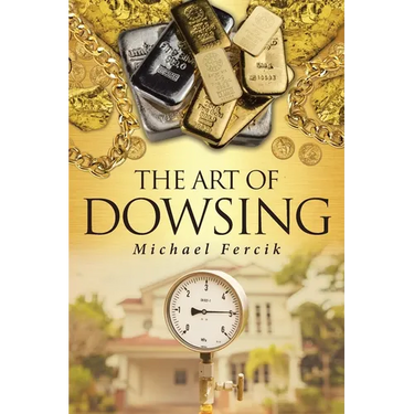 The Art of Dowsing