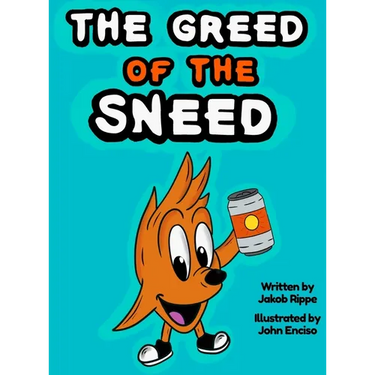 The Greed of The Sneed