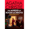 The Murder of Roger Ackroyd: A Hercule Poirot Mystery: The Official Authorized Edition