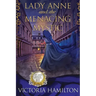 Lady Anne and the Menacing Mystic
