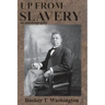 Up from Slavery: an autobiography