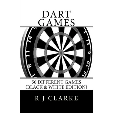 Dart Games: 50 Different Games (Black & White Edition)