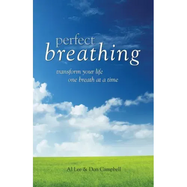 Perfect Breathing: Transform Your Life One Breath at a Time