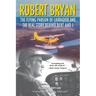 Robert Bryan: The Flying Parson of Labrador and the Real Story Behind Bert and I