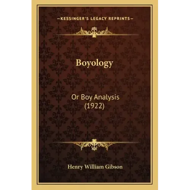 Boyology: Or Boy Analysis (1922)