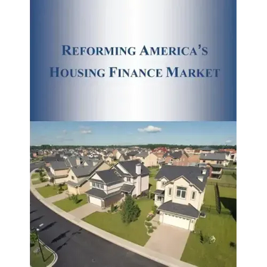 Reforming America's Housing Finance Market