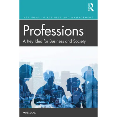 Professions: A Key Idea for Business and Society