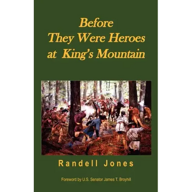 Before They Were Heroes at King's Mountain