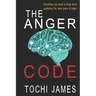 The Anger Code: Everything you need to know about mastering the inner game of anger