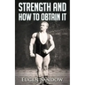 Strength and How to Obtain It