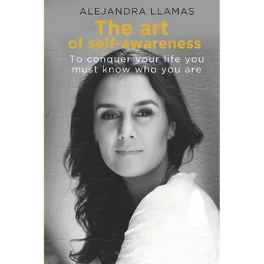The Art of Self-Awareness: To conquer your life you must know who you are