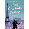 Head Over Heels in Paris