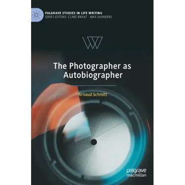 The Photographer as Autobiographer
