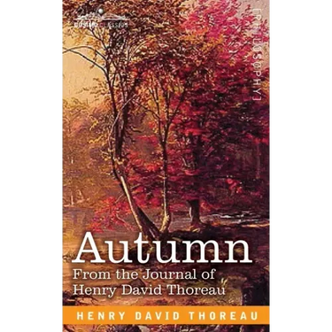 Autumn: From the Journal of Henry David Thoreau