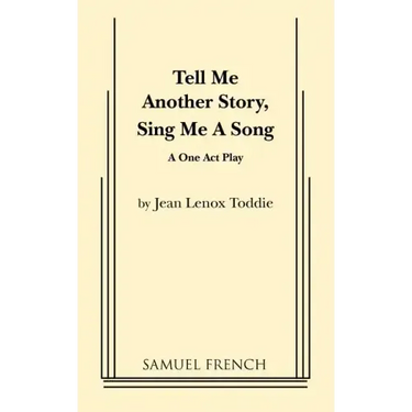 Tell Me Another Story, Sing Me a Song