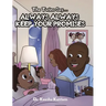 The Twins Say...Always, Always Keep Your Promises