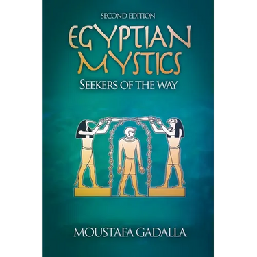 Egyptian Mystics - Seekers of The Way
