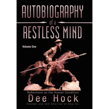 Autobiography of a Restless Mind: Reflections on the Human Condition Volume 1