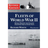 Fleets of World War II: Design History and Analysis for Every Ship of Every Navy (Revised Edition)