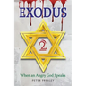 Exodus 2: When an Angry God Speaks