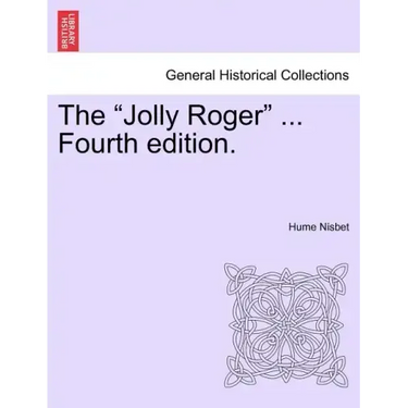 The "Jolly Roger" ... Fourth Edition.