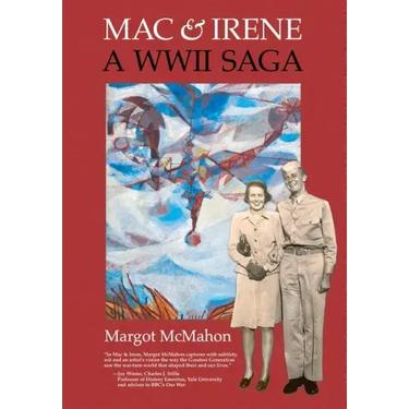 Mac & Irene: A WWII Saga