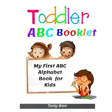 Toddler ABC Booklet: My First ABC Alphabet Book for Kids