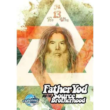Father Yod and the Source Brotherhood