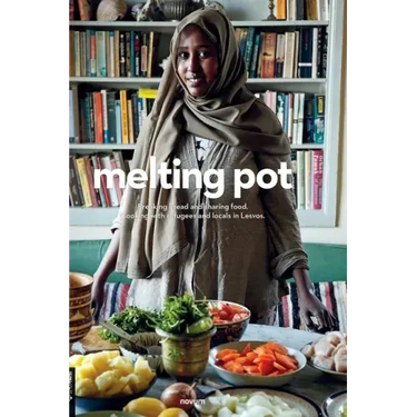 melting pot: Breaking bread and sharing food. Cooking with refugees and locals in Lesvos.