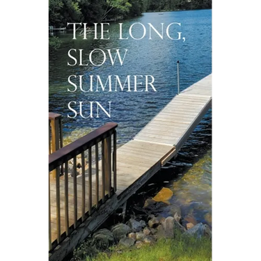 The Long, Slow Summer Sun