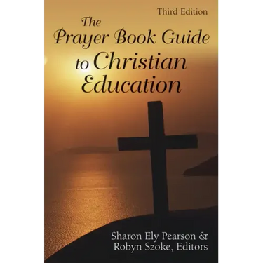 The Prayer Book Guide to Christian Education: Revised Common Lectionary