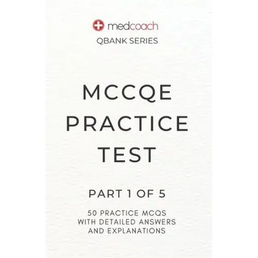 MCCQE Practice Test: Part 1 of 5