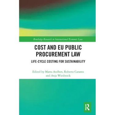 Cost and Eu Public Procurement Law: Life-Cycle Costing for Sustainability