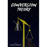Conversion Theory