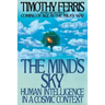 The Mind's Sky: Human Intelligence in a Cosmic Context