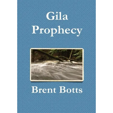 Gila Prophecy
