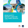 Road Safety Report Card for the Carec Region