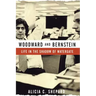 Woodward and Bernstein: Life in the Shadow of Watergate