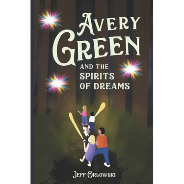 Avery Green And The Spirits Of Dreams: A Brave Girl Takes On An Evil Queen