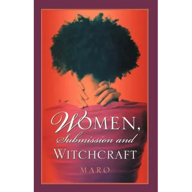 Women, Submission and Witchcraft