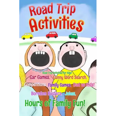 Road Trip Activities: Road trip activities for kids! Car games, Funny word search, Competitions, Family games, Dad vs Kids, Jokes,