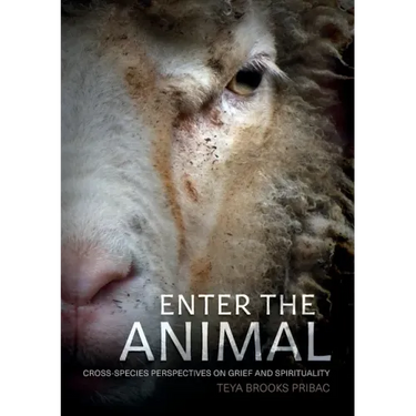 Enter the Animal: Cross-species perspectives on grief and spirituality