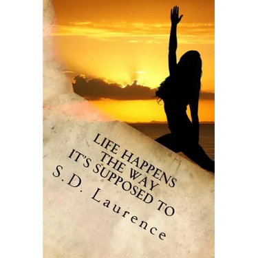 Life Happens The Way It's Supposed To